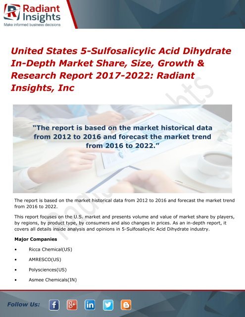 United States 5-Sulfosalicylic Acid Dihydrate In-Depth Market Share, Size, Growth &amp; Research Report 2017-2022 Radiant Insights, Inc