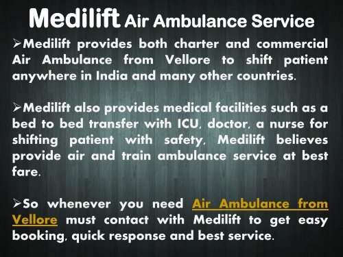 Medilift Air Ambulance from Vellore and Dibr