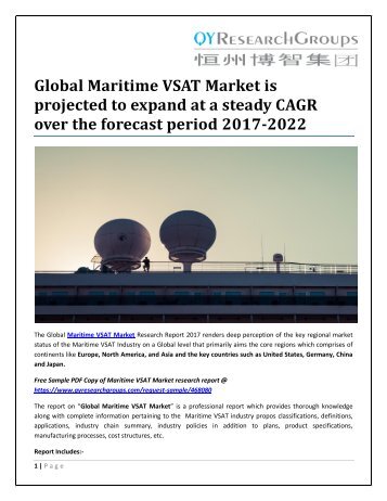 Global Maritime VSAT Market is projected to expand at a steady CAGR over the forecast period 2017-2022