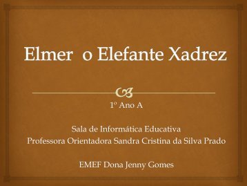 Elmer o Elefante Xadrez 1A