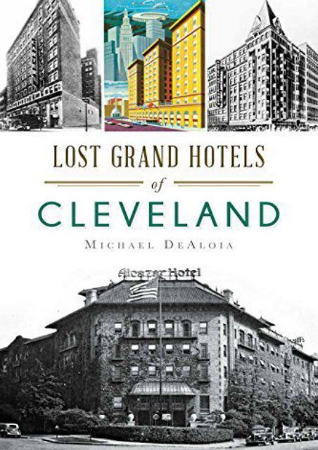 Lost Grand Hotels of Cleveland (Landmarks)