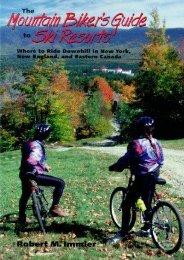 The Mountain Biker s Guide to Ski Resorts: Where to Ride Downhill in New York, New England, and Northeastern Canada (Bicycling)