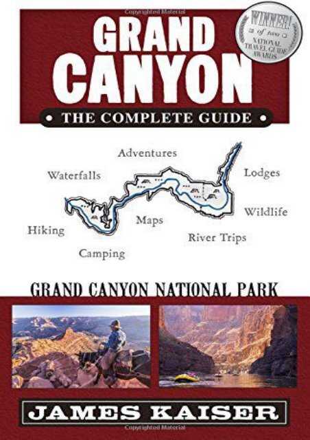 Grand Canyon: The Complete Guide: Grand Canyon National Park (Color Travel Guide)