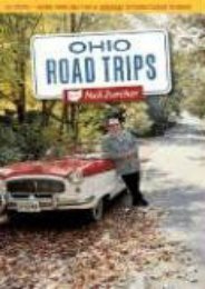 Ohio Road Trips: 52 Trips--more Than 500 Fun and Unusual Getaway Ideas in Ohio!