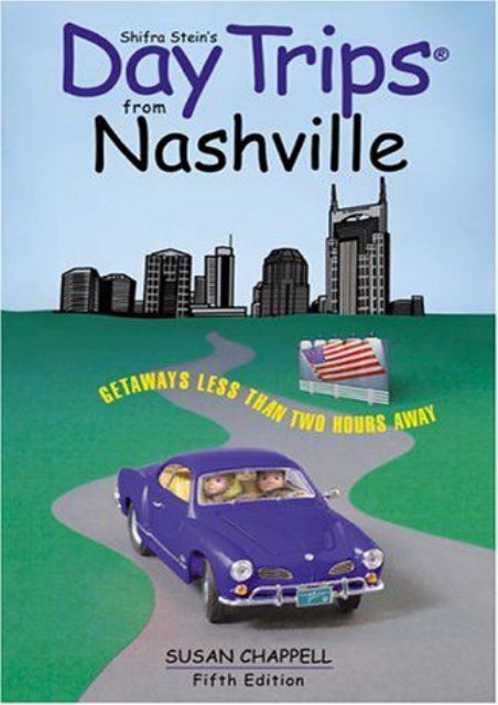 Day Trips from Nashville, 5th (Day Trips Series)