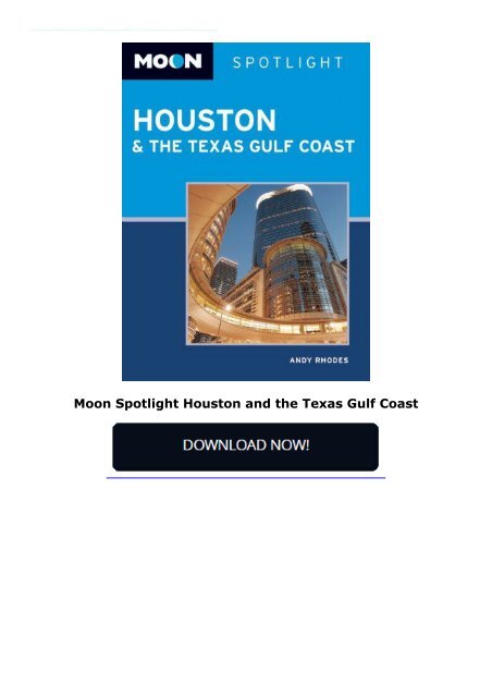 Moon Spotlight Houston and the Texas Gulf Coast