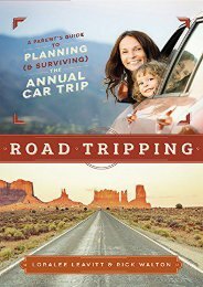 Road Tripping: A Parent s Guide to Planning and Surviving the Annual Car Trip