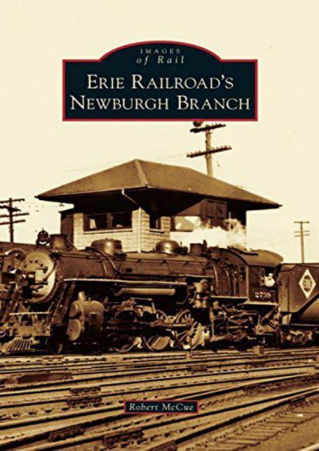 Erie Railroad s Newburgh Branch