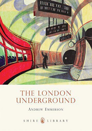 The London Underground (Shire Library)