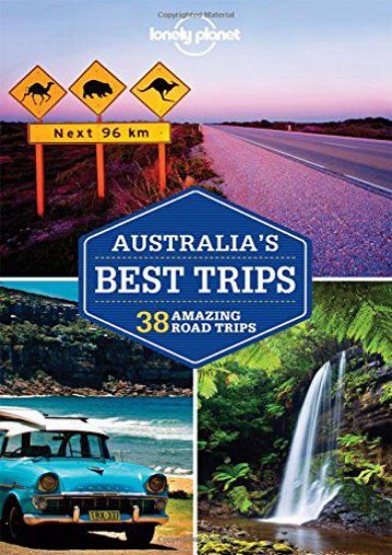Lonely Planet Australia s Best Trips (Travel Guide)