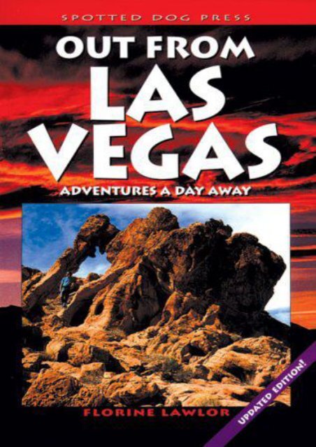 Out from Las Vegas: Adventures a Day Away (More of the West)