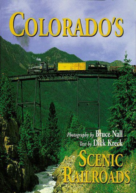 Colorado s Scenic Railroads (Colorado Littlebooks)