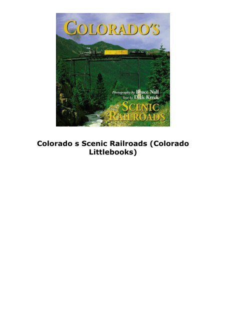 Colorado s Scenic Railroads (Colorado Littlebooks)