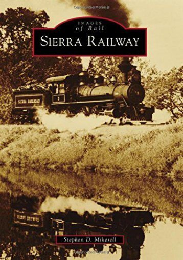 Sierra Railway (Images of Rail)