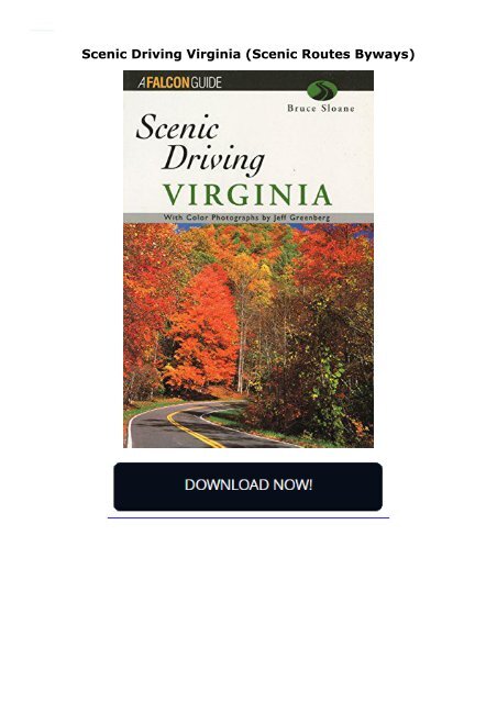 Scenic Driving Virginia (Scenic Routes   Byways)