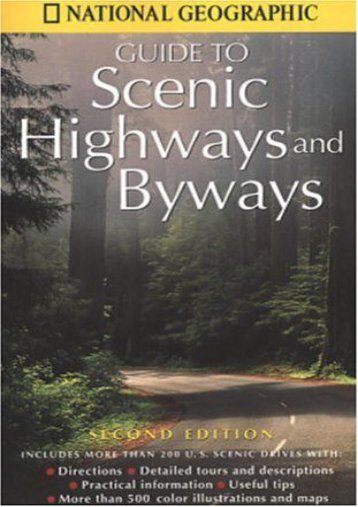 National Geographic Guide to Scenic Highways and Byways: Second Edition