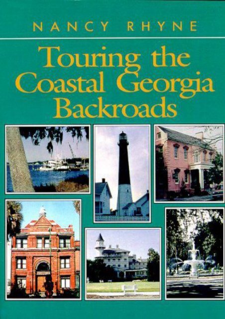 Touring the Coastal Georgia Backroads (Touring the Backroads Series)