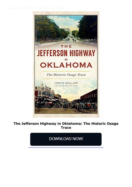 The Jefferson Highway in Oklahoma: The Historic Osage Trace