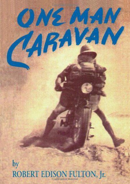 One Man Caravan (Incredible Journeys Books)