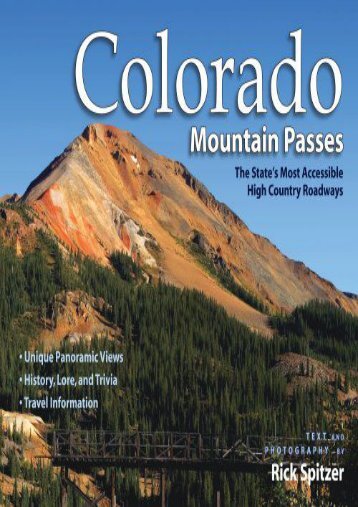 Colorado Mountain Passes: The State s Most Accessible High Country Roadways