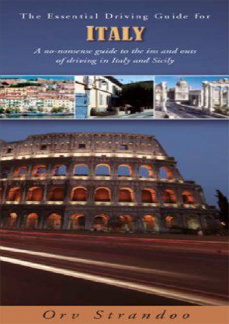 The Essential Driving Guide for Italy (Essential Guide to Driving in Europe)