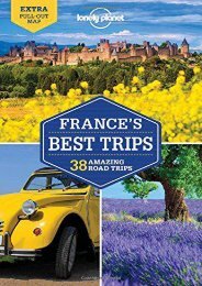 Lonely Planet France s Best Trips (Travel Guide)