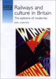 Railways and Culture in Britain: The Epitome of Modernity (Studies in Popular Culture)