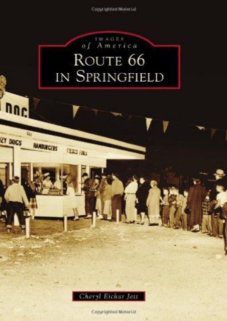 Route 66 in Springfield (Images of America) (Images of America (Arcadia Publishing))