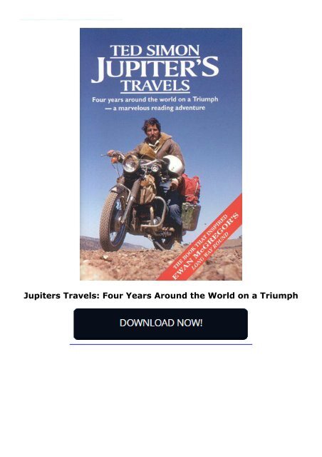 Jupiters Travels: Four Years Around the World on a Triumph