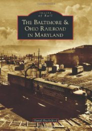 The Baltimore   Ohio Railroad in Maryland (Images of Rail)