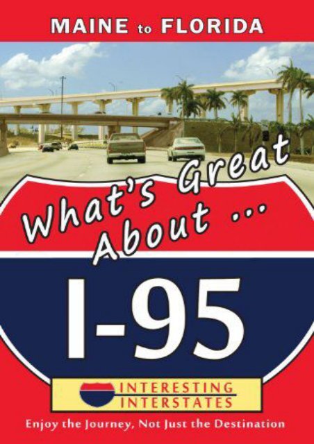 What s Great About I-95: Maine to Florida