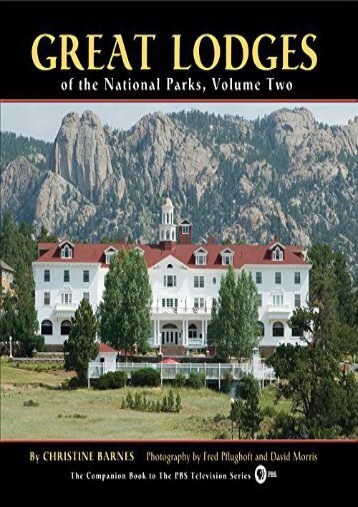 Great Lodges of the National Parks, Volume Two