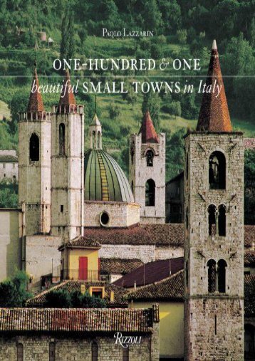 One Hundred   One Beautiful Small Towns in Italy (Rizzoli Classics)