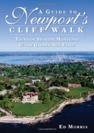 A Guide to Newport s Cliff Walk: Tales of Seaside Mansions   the Gilded Age Elite