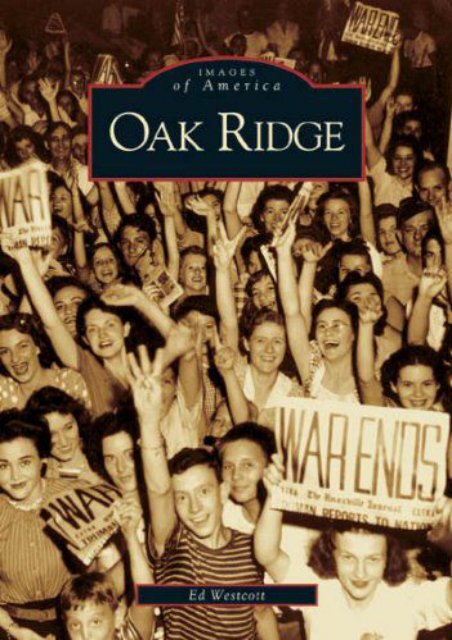 Oak Ridge   (TN)  (Images of America)