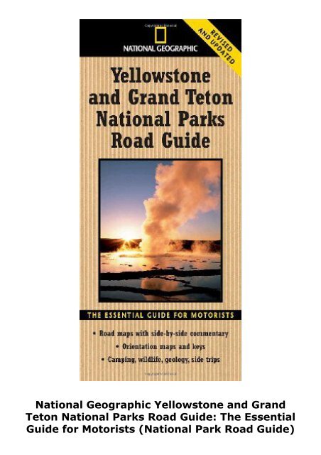 National Geographic Yellowstone and Grand Teton National Parks Road Guide: The Essential Guide for Motorists (National Park Road Guide)