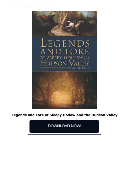 Legends and Lore of Sleepy Hollow and the Hudson Valley