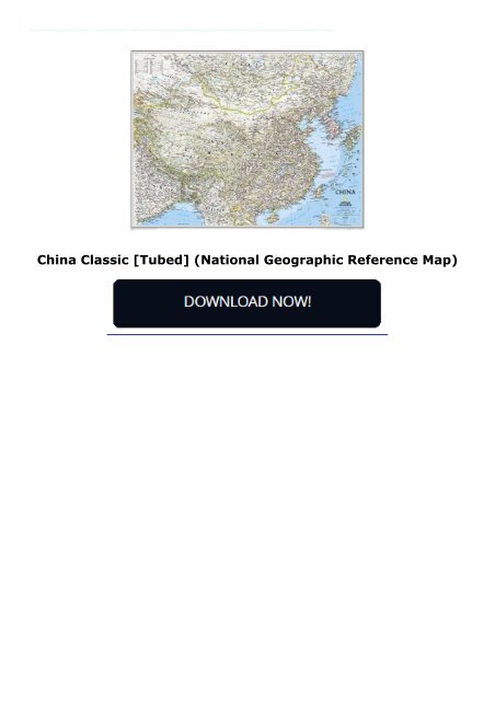 China Classic [Tubed] (National Geographic Reference Map)