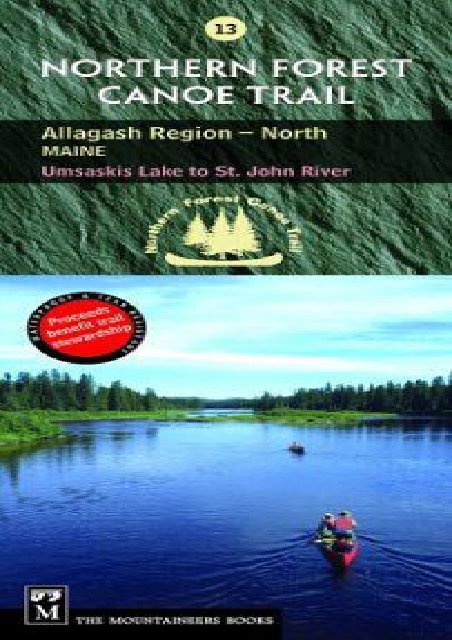 Northern Forest Canoe Trail Map 13: Allagash Region, North: Maine, Umsaskis Lake to St. John River (Northern Forest Canoe Trail Maps)