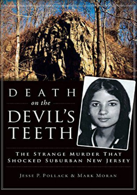 Death on the Devil s Teeth: The Strange Murder That Shocked Suburban New Jersey