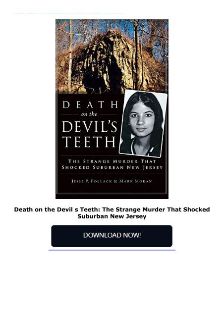 Death on the Devil s Teeth: The Strange Murder That Shocked Suburban New Jersey