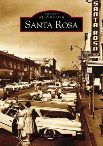 Santa Rosa   (CA)  (Images of America)