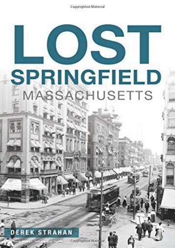 Lost Springfield, Massachusetts