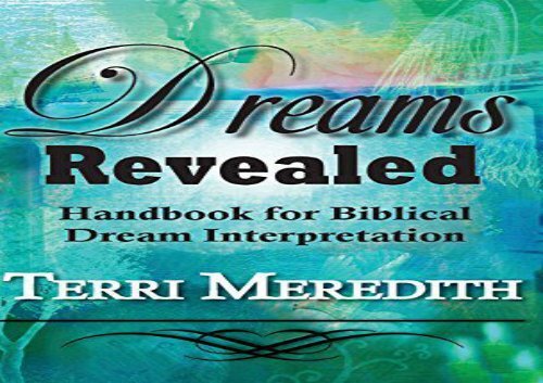 Dreams Revealed: Handbook for Biblical Dream Interpretation