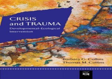 Crisis and Trauma: Developmental-ecological Intervention