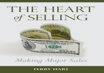 The Heart of Selling: Making Major Sales