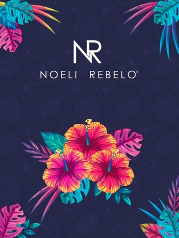 Catálogo Noeli Rebelo Verão 2017/2018 Tropical Luxury