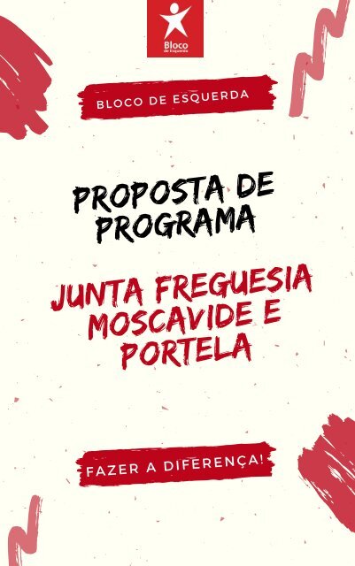 Programa Bloco de Esquerda - Junta de Freguesia Moscavide e Portela