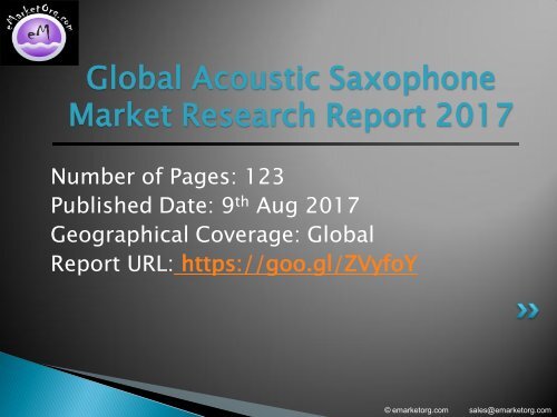 Acoustic Saxophone Market by Manufacturers, Countries, Type and Application, Forecast to 2022