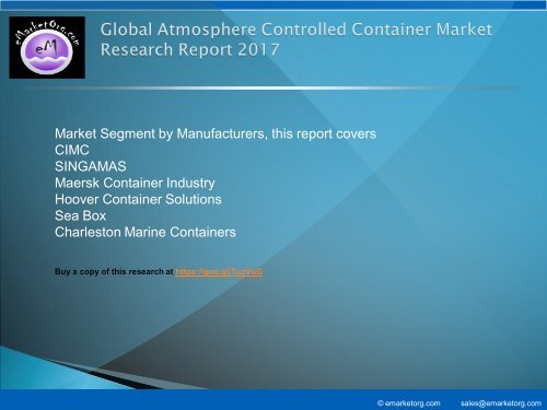 Atmosphere Controlled Container Market by Manufacturers, Countries, Type and Application, Forecast to 2022